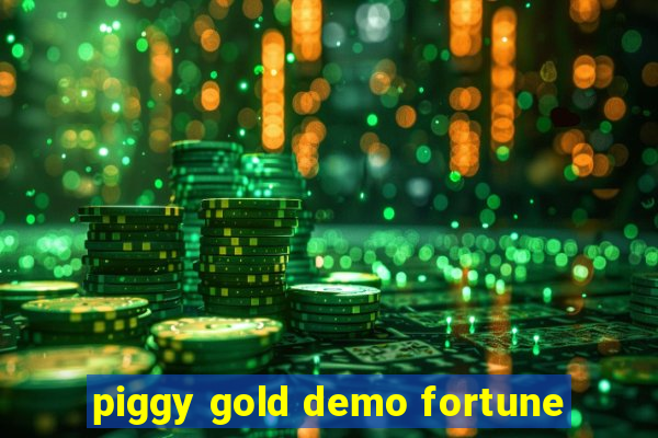 piggy gold demo fortune